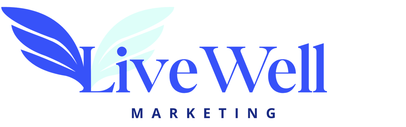 Live Well Marketing